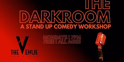 The Darkroom: A Stand Up Comedy Workshop, Live in The Venue!