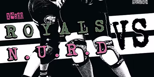ROLLER DERBY - ROYALS x NURD