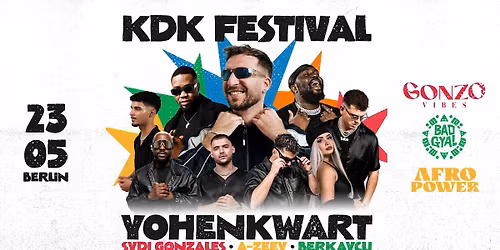 AFRO POWER x GONZO VIBES x BAD GYAL +++ KDK  FESTIVAL im SPINDLER & KLATT