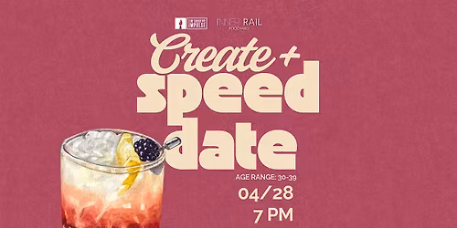 Create & Speed Date Event: Ages 30-39