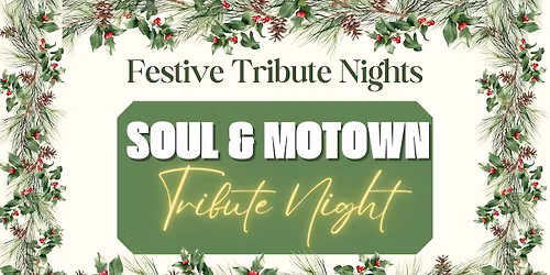 Soul & Motown Festive Tribute Night