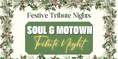 Soul & Motown Festive Tribute Night