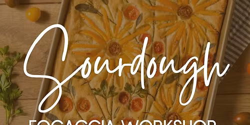 Sourdough Focaccia Workshop