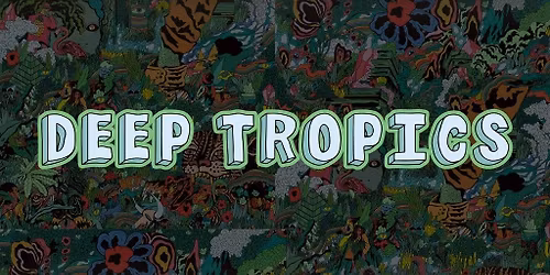 Deep Tropics Festival