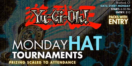 YuGiOh Monday HAT Tournaments