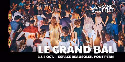 LE GRAND BAL - FESTIVAL LE GRAND SOUFFLET