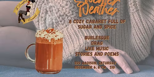Sweater Weather, A Cozy Cabaret