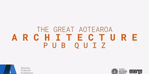 The Great Aotearoa Architecture Pub Quiz