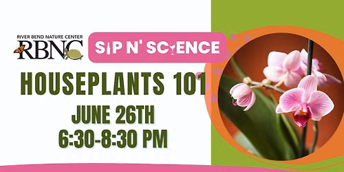 Sip N\u2019 Science: Houseplants 101