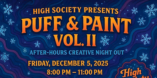 High Society Presents Puff & Paint Vol. II