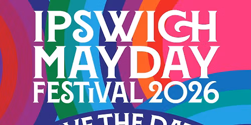Ipswich May Day Festival 2026