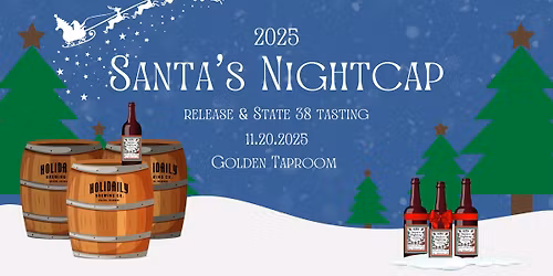 2025 Santa's Nightcap Taproom Release!