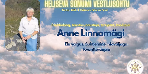 Heliseva s\u00f5numi vestlus\u00f5htu. Anne Linnam\u00e4gi