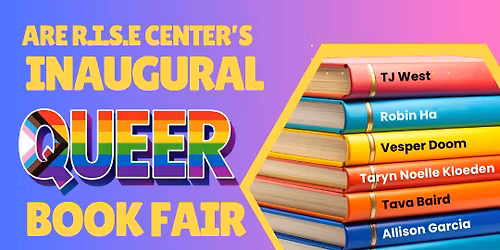 ARE R.I.S.E Center's Inaugural Queer Book Fair