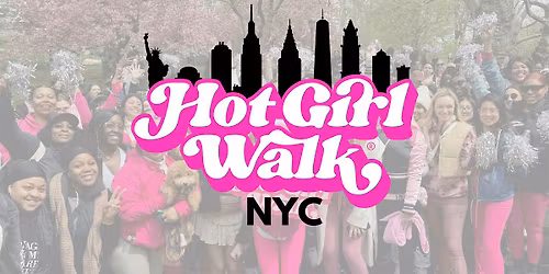 Hot Girl Walk\u00ae| NYC | March 21