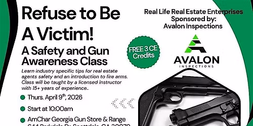Refuse to Be A Victim: A Real Estate Safety and Gun Awareness Class