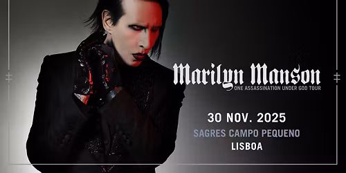 MARILYN MANSON | ONE ASSASSINATION UNDER GOD TOUR | LISBOA