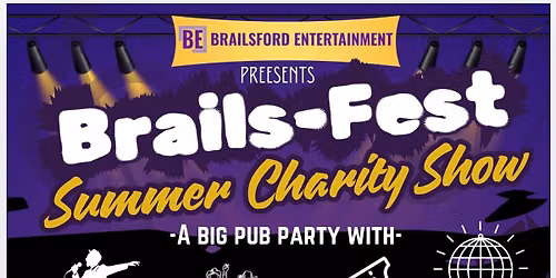 Brails-Fest Summer Charity Show! 