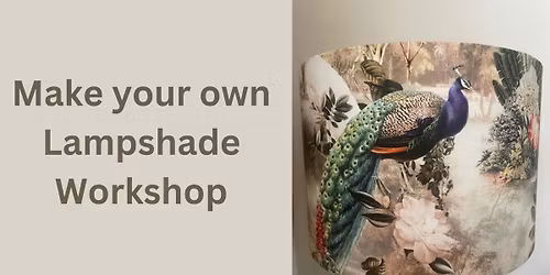 Lampshade making workshop \u00a340