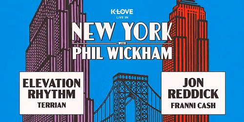 Phil Wickham, Jon Reddick and Franni Cash: K-LOVE Live in New York
