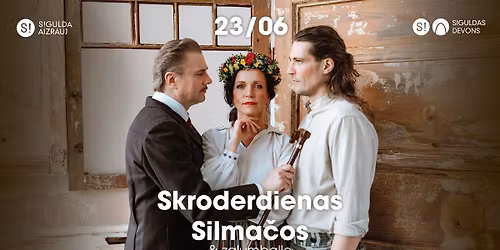 Br\u012bvdabas izr\u0101de SKRODERDIENAS SILMA\u010cOS & Za\u013cumballe