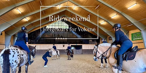 Rideweekend - Helgekurs for voksne