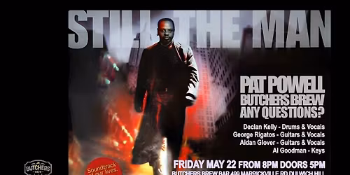 PAT POWELL & FRIENDS - LIVE AT BUTCHERS BREW BAR!
