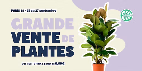 Grande Vente de Plantes - Paris 18