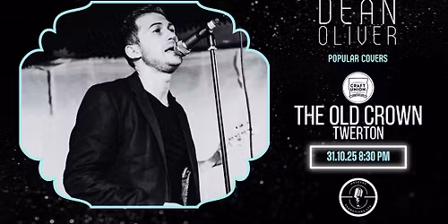 Dean Oliver \/\/ Friday Night Music \/\/ Free Entry \/\/ The Old Crown Twerton