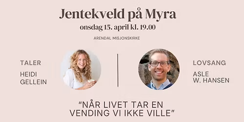Jentekveld p\u00e5 Myra: N\u00e5r livet tar en vending vi ikke ville