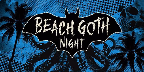 Club01 - BEACH GOTH NIGHT (Santa Cruz, Ca.)