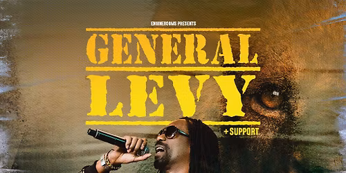 EngineRooms Presents: General Levy