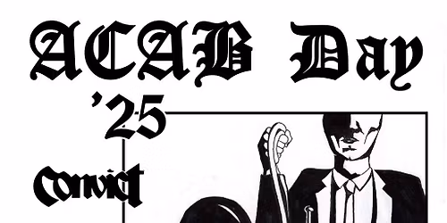 ACAB Day \u201825 Gig