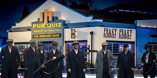 The Peaky Blinders Pub Quiz