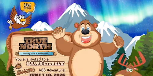 VBS 2026: True North (Trusting Jesus in a Wild World)