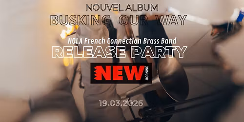 Nola French Connection \/ Release party au New Morning