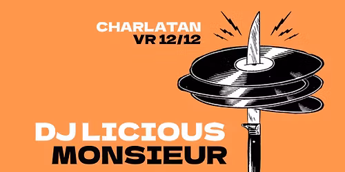 Dj Licious x Monsieur