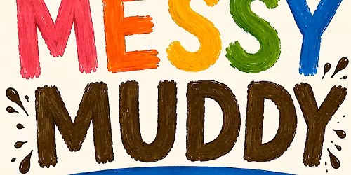 Messy Muddy Play Date