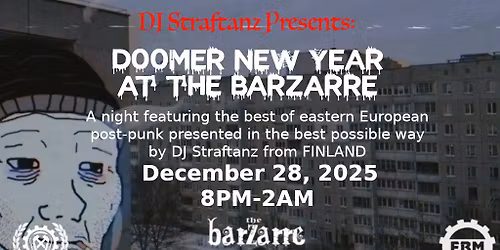DOOMER NEW YEAR AT THE BARZARRE