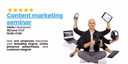 Content marketing seminar Venlo | Maaspoort  19\/June 2026 15:00-17:00
