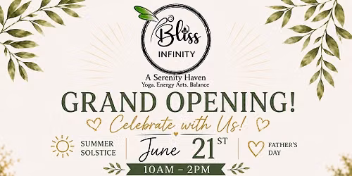 Bliss Infinity's Grand Opening