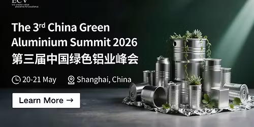 The 3rd China Green Aluminium Summit 2026