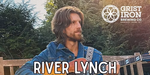 Live Music Lineup: River Lynch at Grist Iron Brewing Company