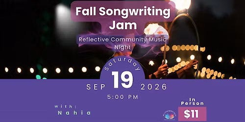 Fall Songwriting Jam with Nahia Orla