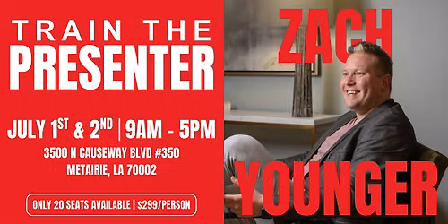 Train the Presenter w\/ Zach Younger