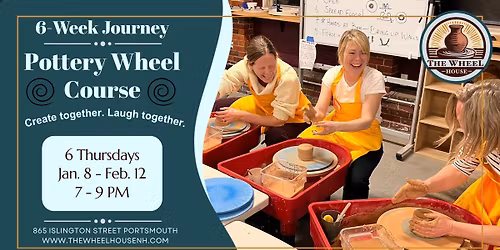 6 Week - Pottery Wheel Class!