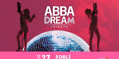 ABBAdream || FORLI, Teatro Fabbri