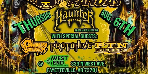 Trash Pandas, Haunter, Protohive, PTN, and Grand Inquisitor at West End