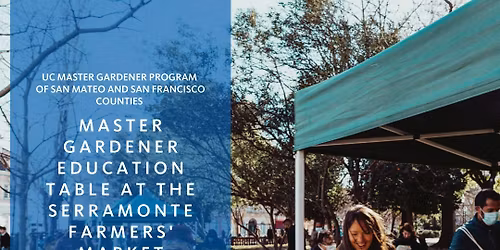 Master Gardener Education Table at the Serramonte Farmers' Market