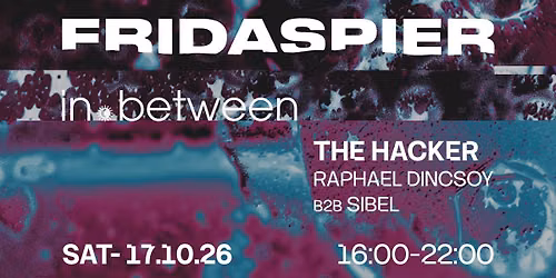 in.between pres. THE HACKER [daytime event 16:00-22:00]